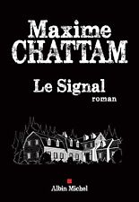 Maxime Chattam – Le Signal [KINDLE] [PDF] [EPUB]