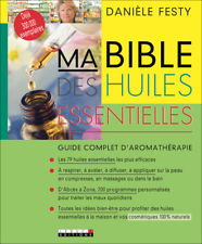 MA BIBLE DES HUILES ESSENTIELLES  - DANIELE FESTY