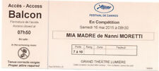 Ticket billet collector Mia Madre de/ by Nanni Moretti  Cannes Film Festival 