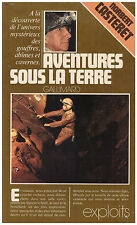 CASTERET Norbert - AVENTURES SOUS LA TERRE - 1975